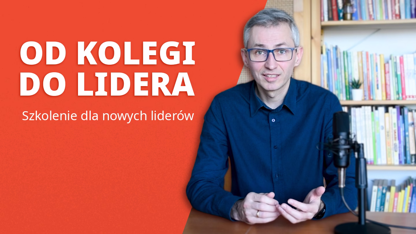 Od kolegi do lidera – zbuduj autorytet i odzyskaj spokój